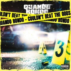 Quando Rondo - Couldnt Beat The Odds